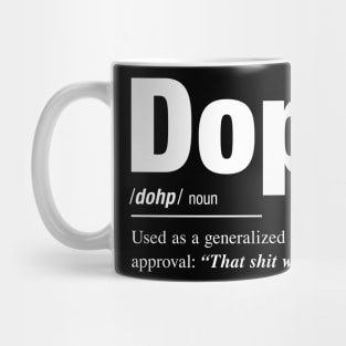 Dope Mug